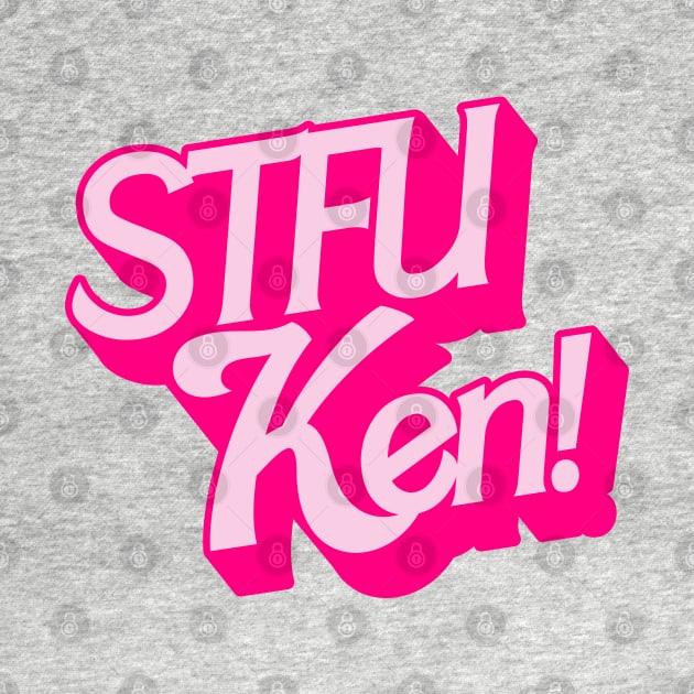 STFU Ken! by darklordpug